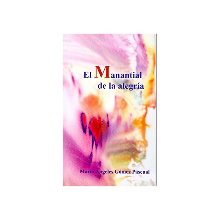 EL MANANTIAL DE LA ALEGRIA. ANTOLOGÍA POÉTICA DE FLORES Y ESMERALDAS.